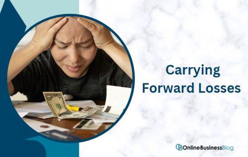 Carrying Forward Losses  